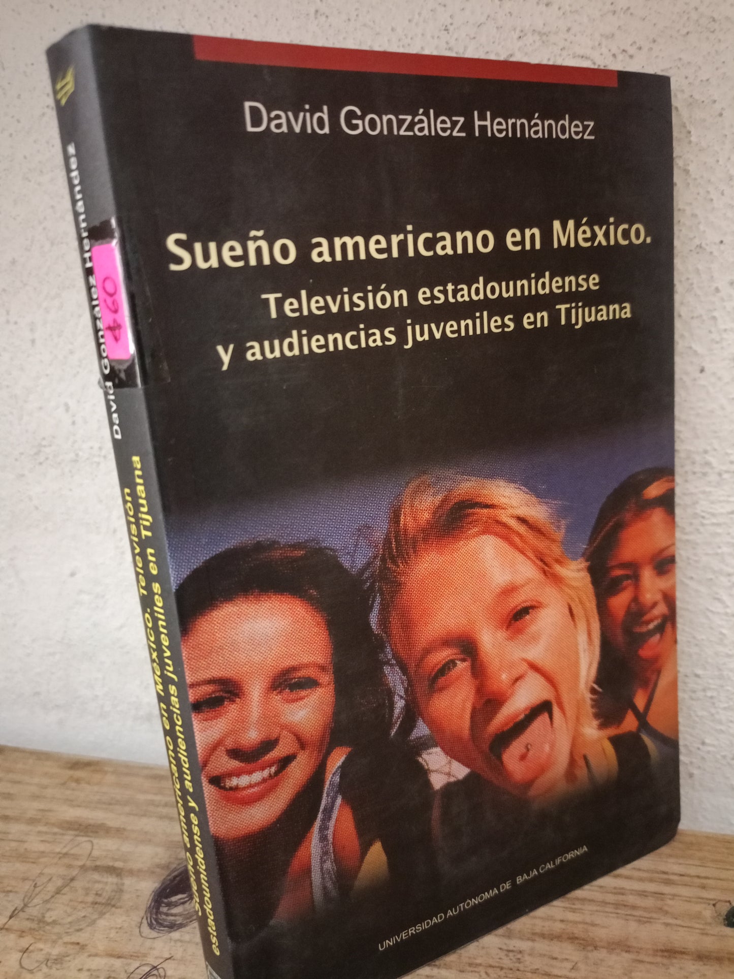 SUEÑO AMERICANO EN MEXICO POR DAVID GONZALEZ HERNÁNDEZ USADO HISTORIA LITERARIO 305