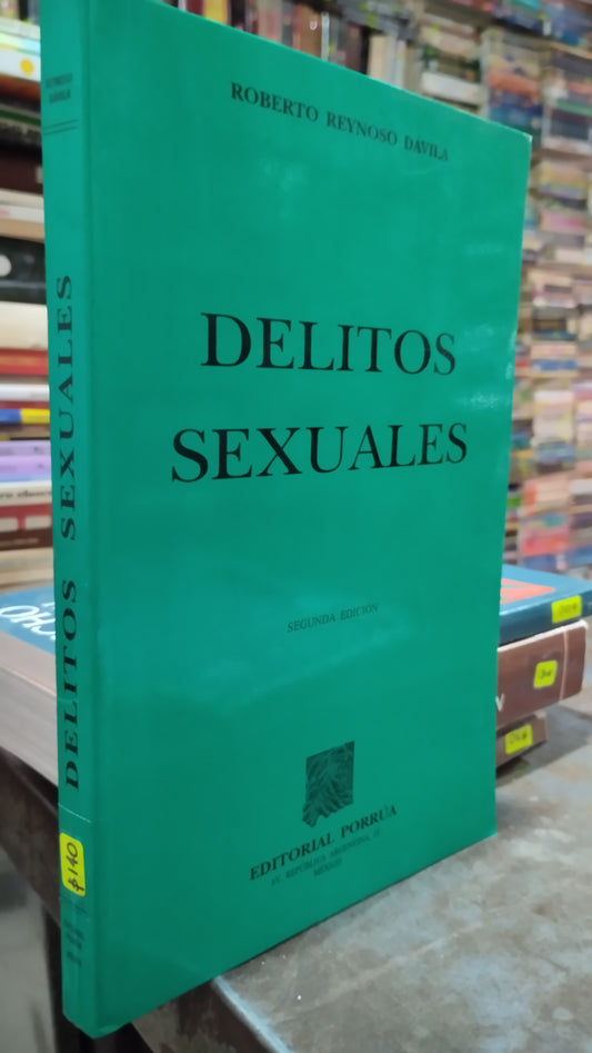 DELITOS SEXUALES POR ROBERTO REYNOSO DAVILA LIBRO USADO DERECHO ALDAMA
