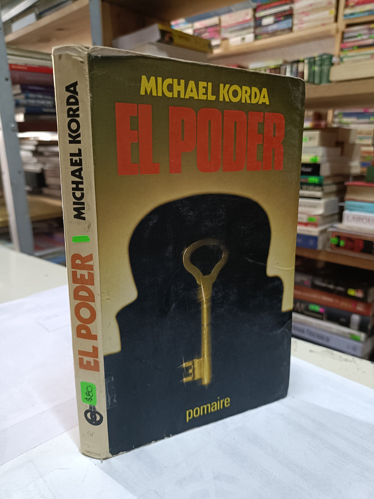 EL PODER POR MICHAEL KORDA USADO NOVELA LITERARIO 207
