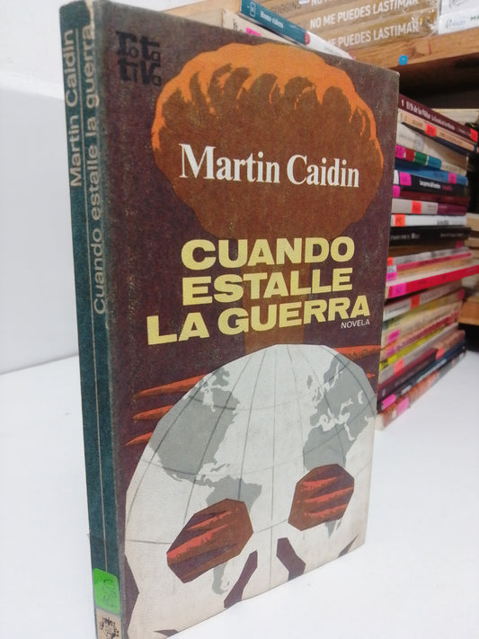 CUANDO ESTALLE LA GUERRA POR MARTÍN KAIDIN USADO NOVELA JUÁREZ