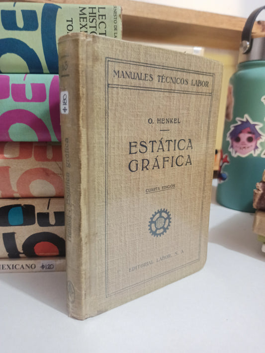 ESTATICA GRAFICA POR O. HENKEL USADO HISTORIA JUÁREZ