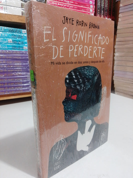 EL SIGNIFICADO DE PERDERTE  POR JAYE ROBIN BROWN NUEVO JUAREZ