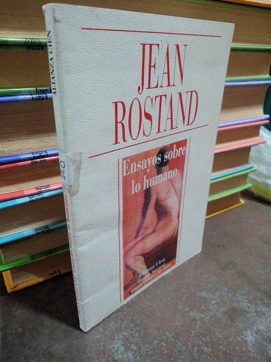 ENSAYOS SOBRE LO HUMANO PIR JEAN ROSTAND USADO NOVELA ALDAMA