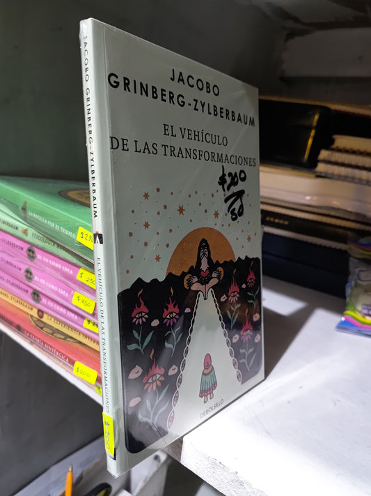 EL VEHICULO DE LAS TRANSFORMACIONES POR JACOBO GRINBERG NUEVO JUAREZ