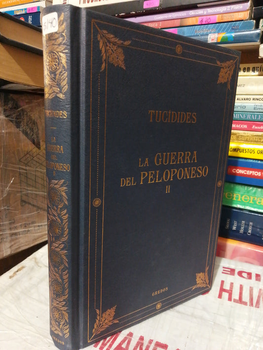 LA GUERRA DEL PELOPONESO II POR TUCIDIDES USADO NOVELA JUÁREZ