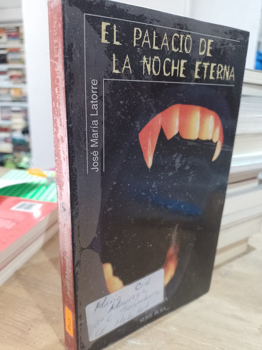 EL PALACIO DE LA NOCHE ETERNA POR JOSE MARIA LATORRE USADO NOVELA JUAREZ 515