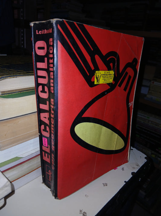 EL CÁLCULO CON GEOMETRÍA ANALÍTICA POR LOUIS LEITHOLD USADO CÁLCULO LITERARIO 207