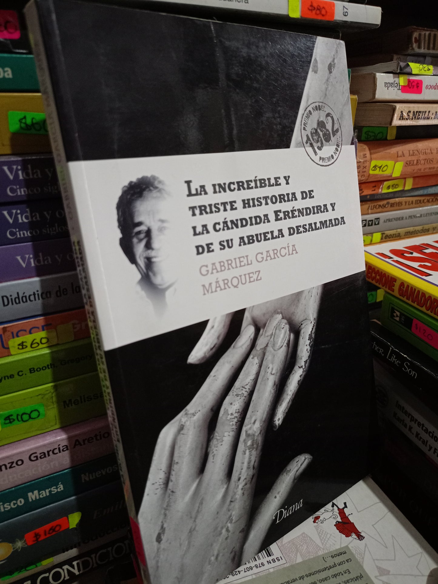 LA INCREIBLE Y TRISTE HISTORIA DE LA CANDIDA ERENDIRA Y DE SU ABUELA DESALMADA POR GABRIEL GARCIA MARQUEZ USADO NOVELA LITERARIO 305