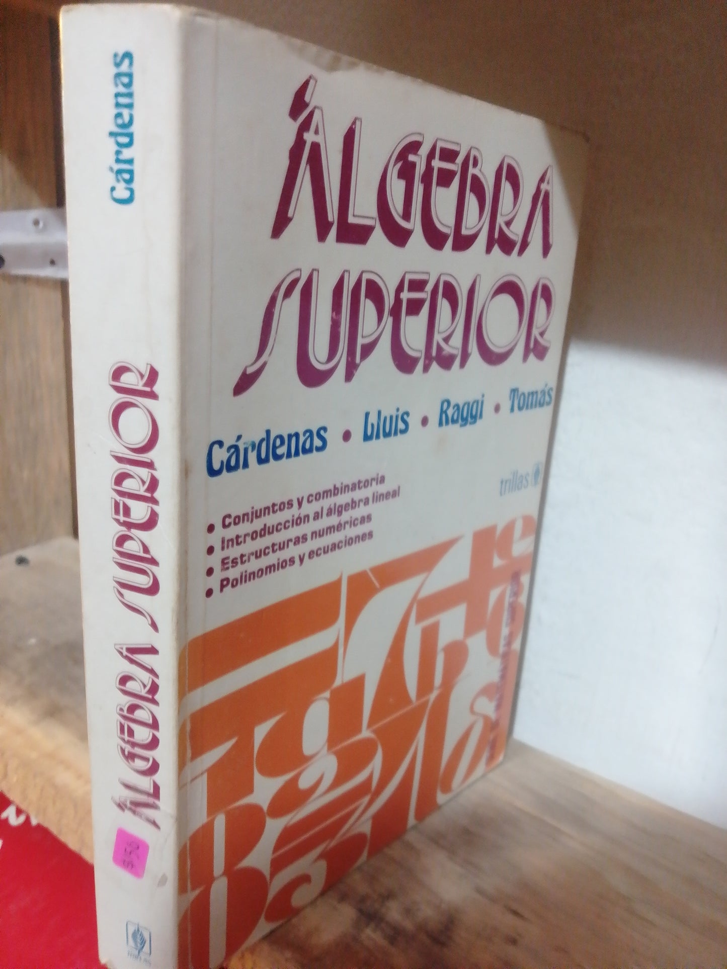 ALGEBRA SUPERIOR POR CARDENAS USADO MATEMÁTICAS JUAREZ