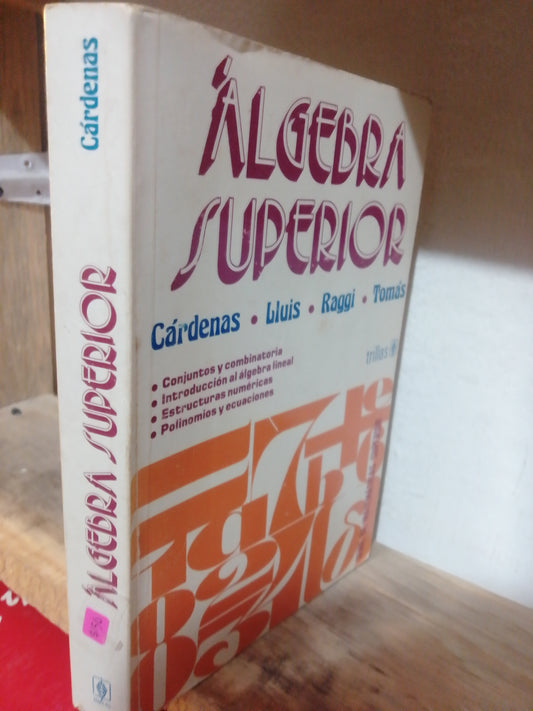 ALGEBRA SUPERIOR POR CARDENAS USADO MATEMÁTICAS JUAREZ