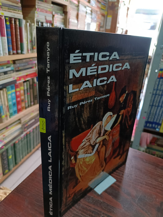 ETICA MEXICA LAICA POR RUY PETEZ TAMAYO USADO HISTORIA LITERARIO 305