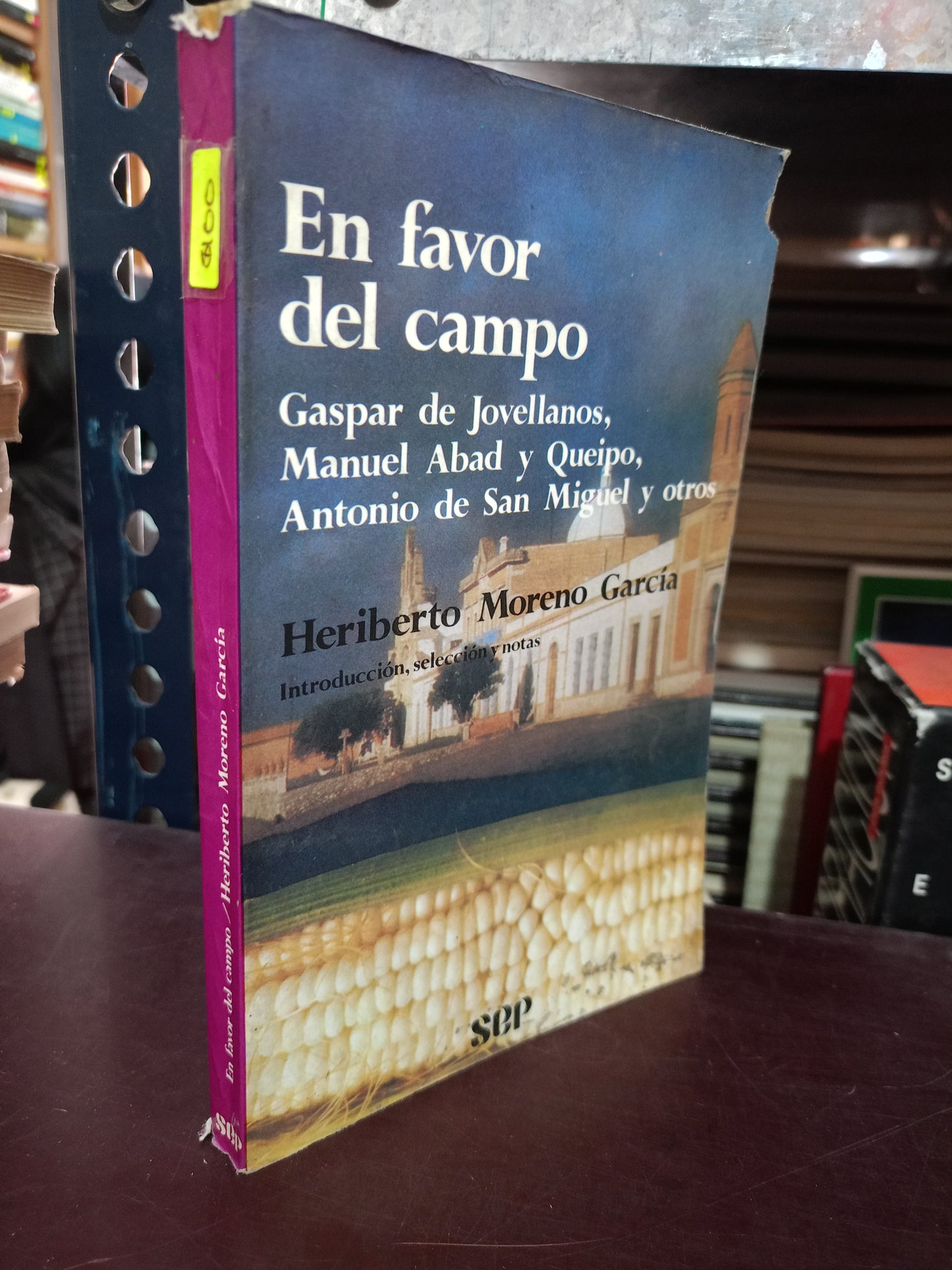 EN FAVOR DEL CAMPO POR GASPAR DE JOVELLANOS MANUEL ABAD Y QUEIPO ANTONIO DE SAN MIGUEL Y OTROS USADO HISTORIA LITERARIO 305