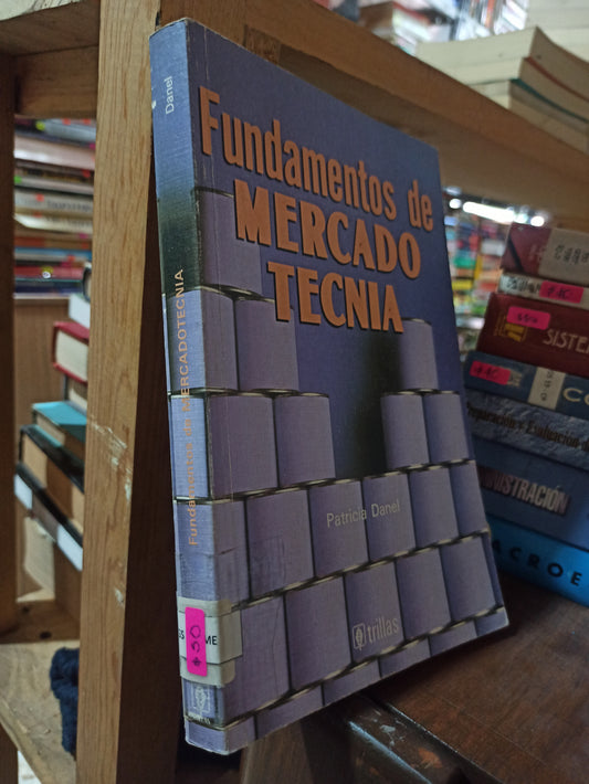 FUNDAMENTOS DE MERCADO TECNIA POR PATRICIA DANEL USADO ADMINISTRACIÓN ALDAMA