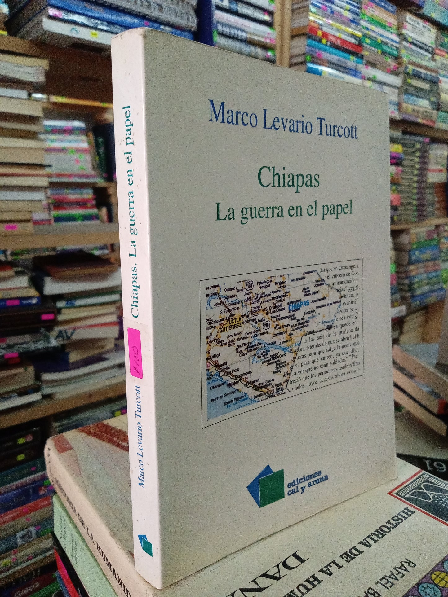 CHIAPAS LA GUERRA EN EL PAPEL POR MARCO LEVARIO TURCOTT USADO POLÍTICA LITERARIO 207
