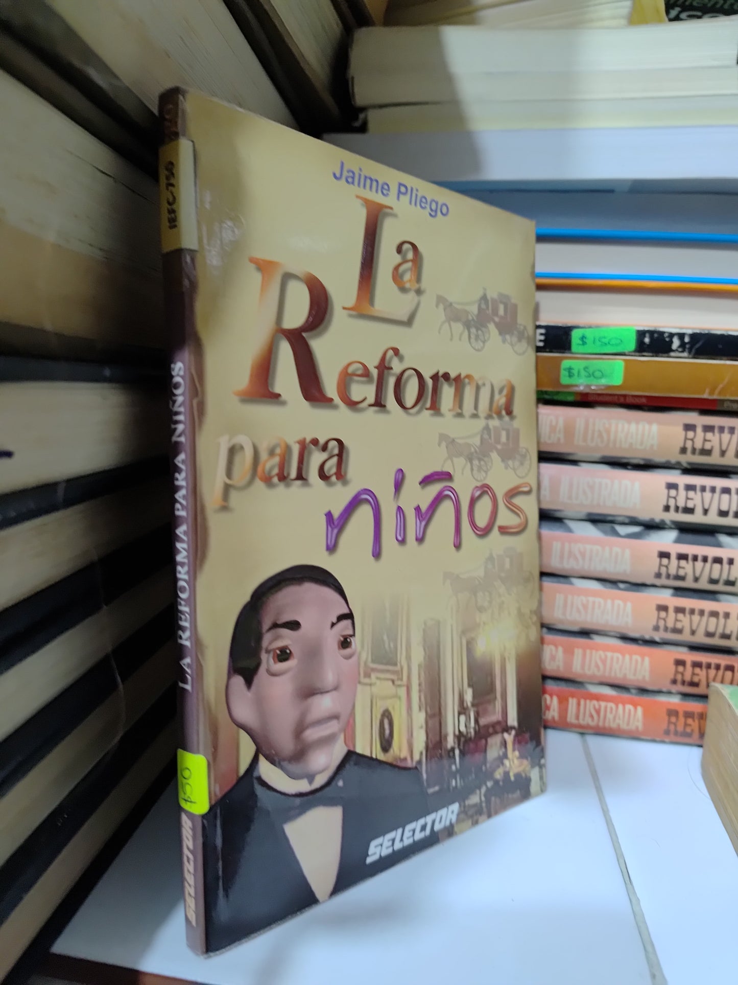 LA REFORMA PARA NIÑOS POR JAIME PLIEGO USADO INFANTILES JUAREZ 507