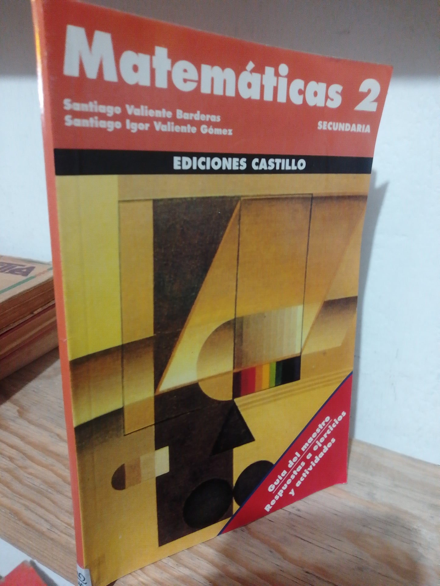 MATEMATICAS 2 POR SANTIAGO VALIENTE USADO MATEMATICAS JUAREZ