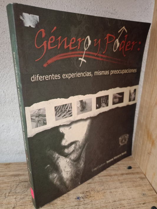 GENERO Y PODER DIFERENTES EXPERIENCIAS MISMAS PREOCUPACIONES POR IVONNE VIZCARRA BORDI USADO POLITICA LITERARIO 305