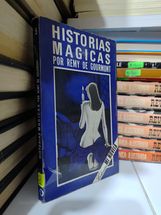 HISTORIAS MAGICAS POR REMY DE GOURMONT USADO NOVELAS JUAREZ 507
