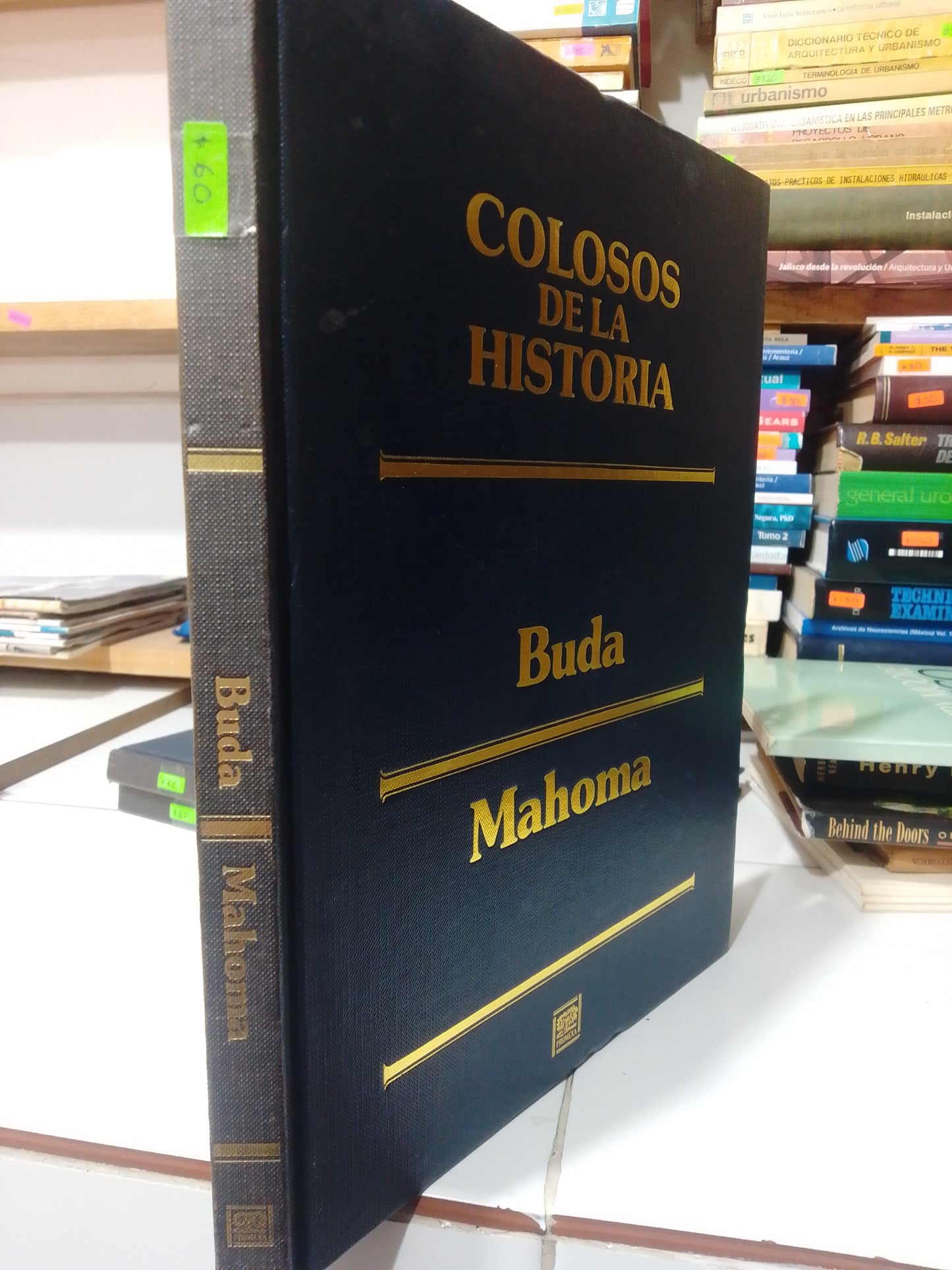 COLOSOS DE LA HISTORIA BUDA MAHOMA USADO HISTORIA JUAREZ