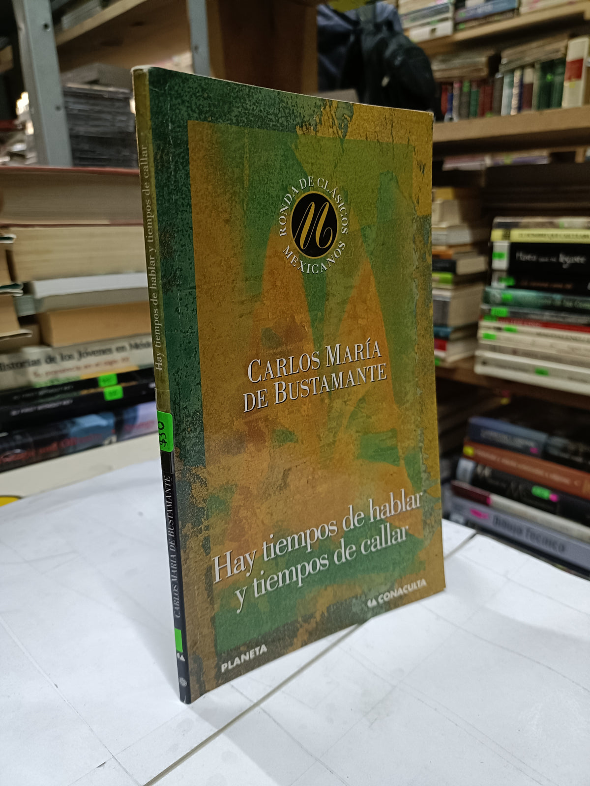 HAY TIEMPOS DE HABLAR Y TIEMPOS DE CALLAR POR CARLOS MARIA DE BUSTAMANTE USADO NOVELA LITERARIO 207