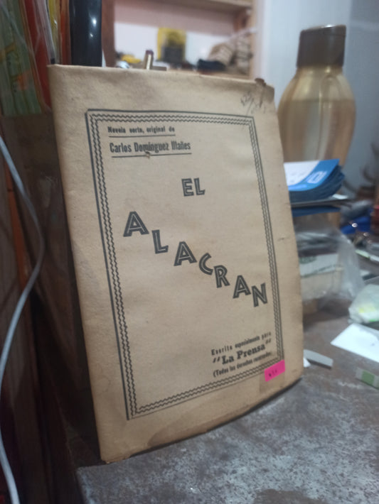 EL ALACRAN POR CARLOS DOMÍNGUEZ ILAÑES USADO ANTIGUOS ALDAMA