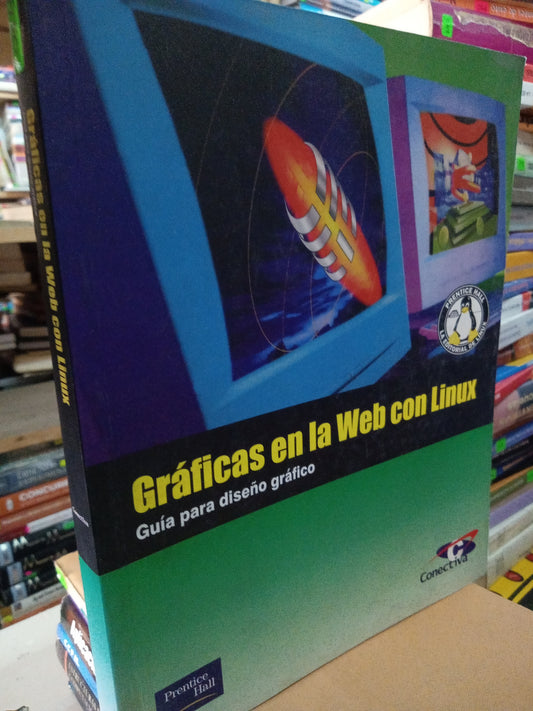 GRAFICAS EN LA WEB CON LINUX GUIA ÑARA DISEÑO GRÁFICO USADO COMPUTACIÓN LITERARIO 207