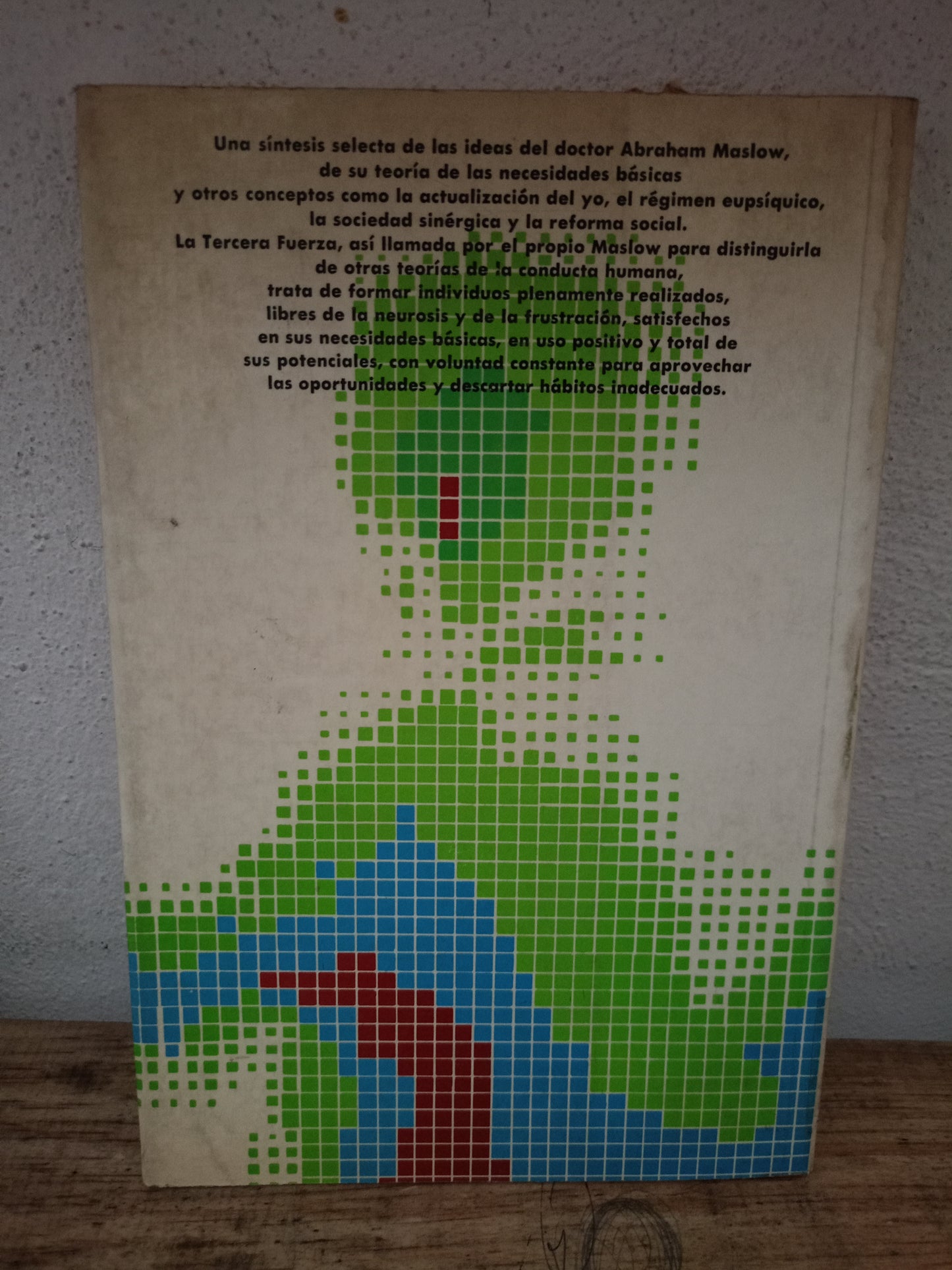 LA TERCERA FUERZA LA PSICOLOGÍA PROPUESTA POR ABRAHAM MASLOW POR FANK G. GOBLE USADO PSICOLOGÍA LITERARIO 305