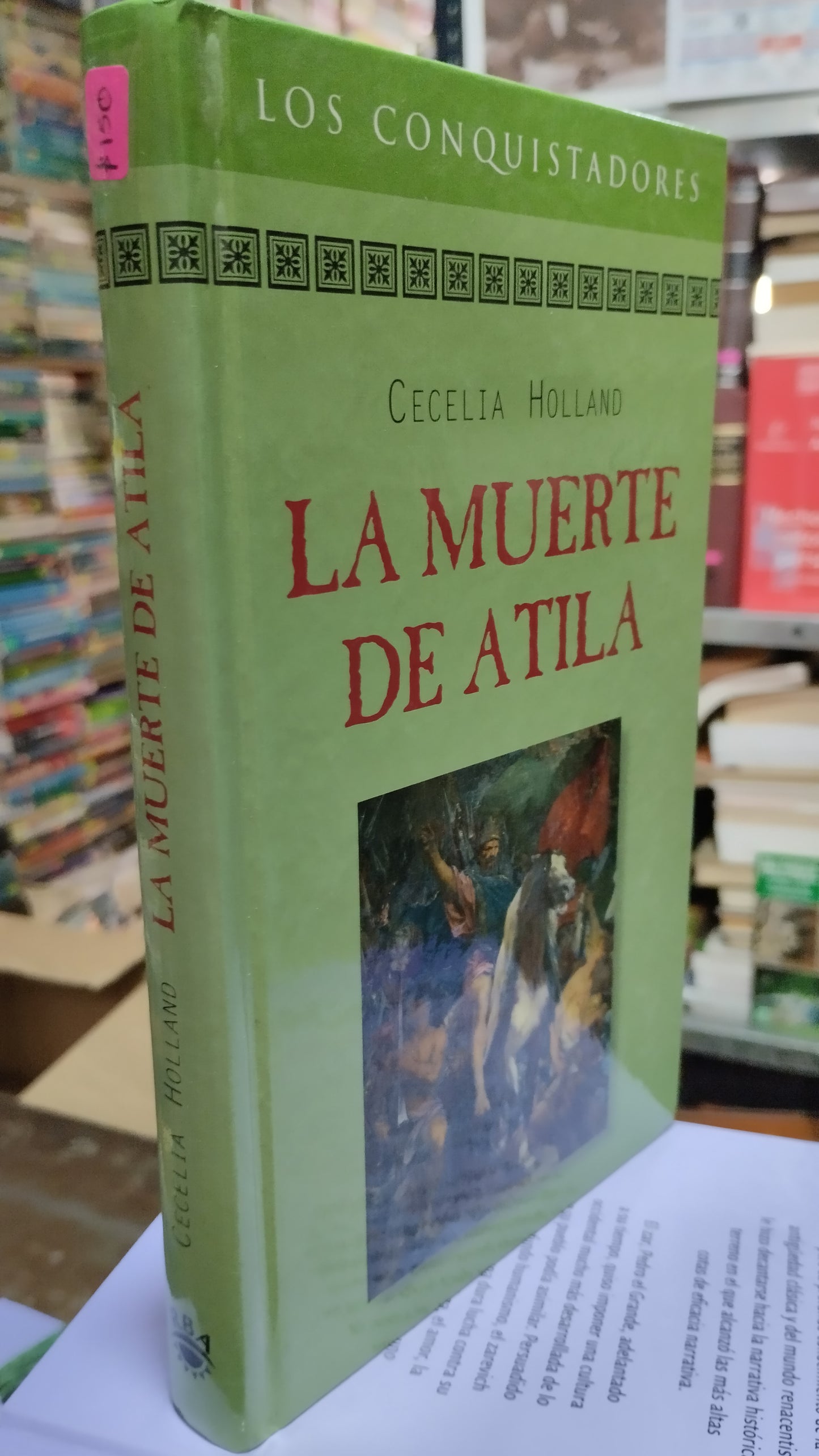 LA MUERTE DE ATILA POR CECILIA HOLLAND LIBRO USADO NOVELAS ALDAMA