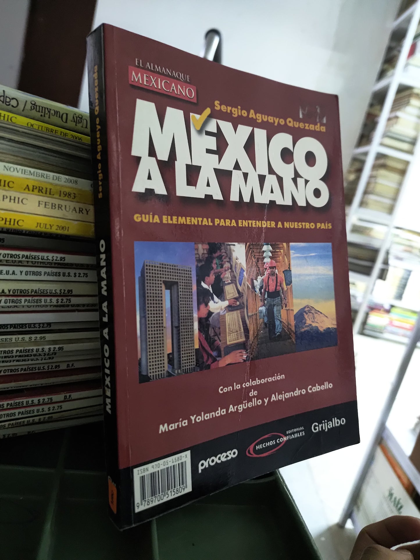 MEXICO A LA MANO POR SERGIO AGUAYO QUEZADA USADO POLITICA JUAREZ 515