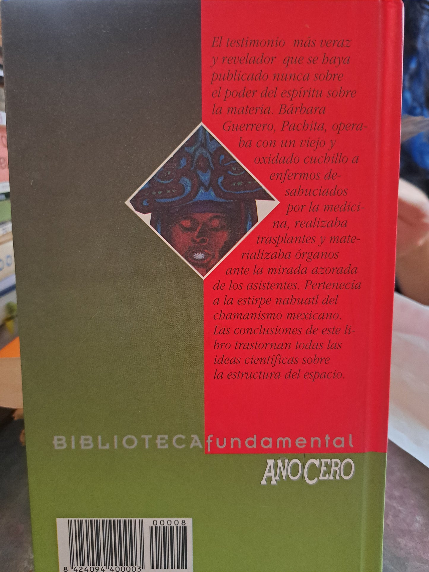 CURACIONES CHAMANICAS PACHITA, EL MILAGRO DE MÉXICO JACOBO GRINBERG-ZYLBERBAUM USADO ESOTERISMO ALDAMA