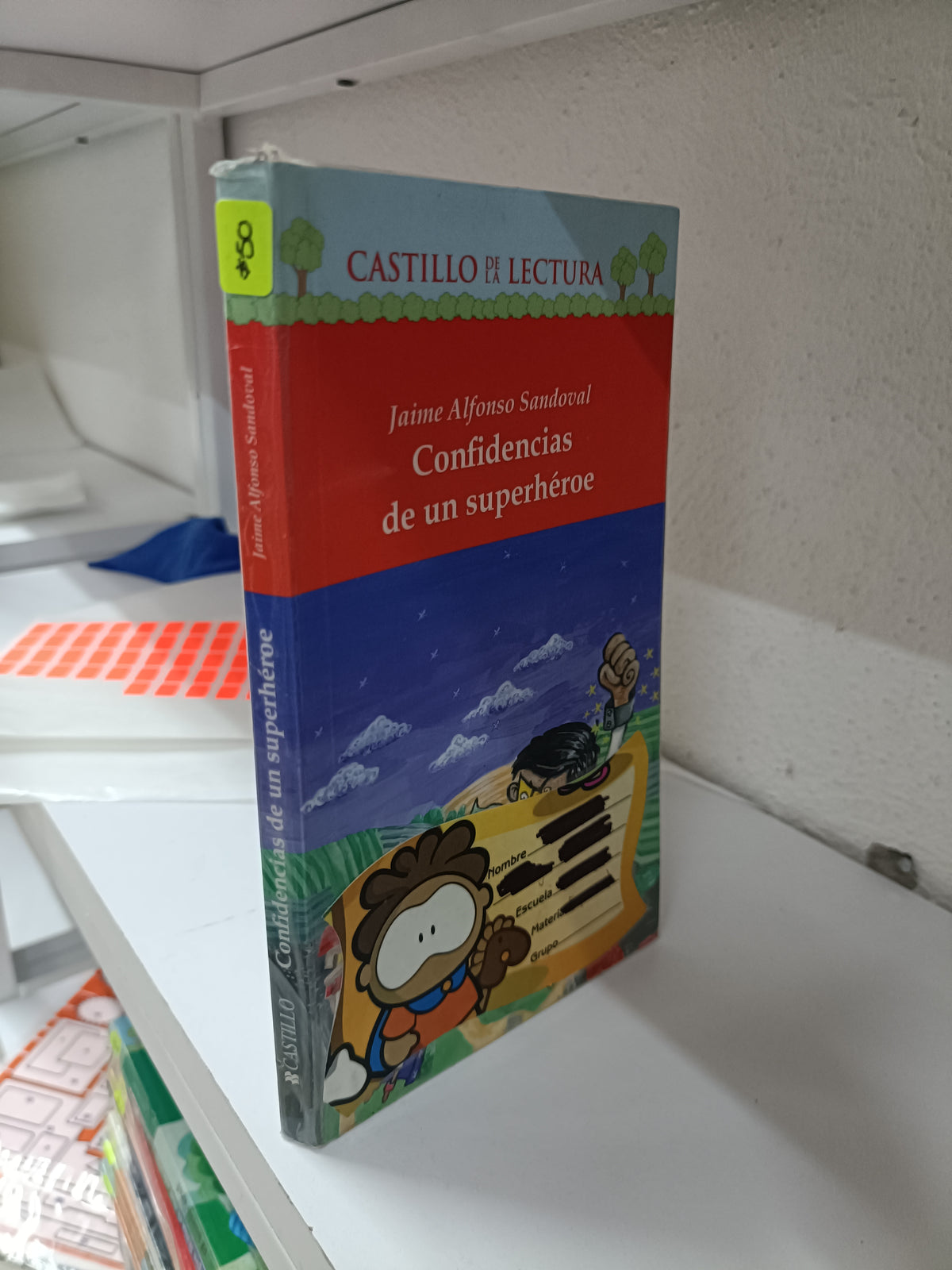 CONFIDENCIAS DE UN SUPERHEROE POR JAIME ALFONSO SANDOVAL USADO INFANTIL JUAREZ 515