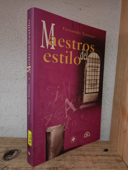 MAESTROS DEL ESTILO POR FERNANDO TAMAYO USADO EDUCACIÓN LITERARIO 305
