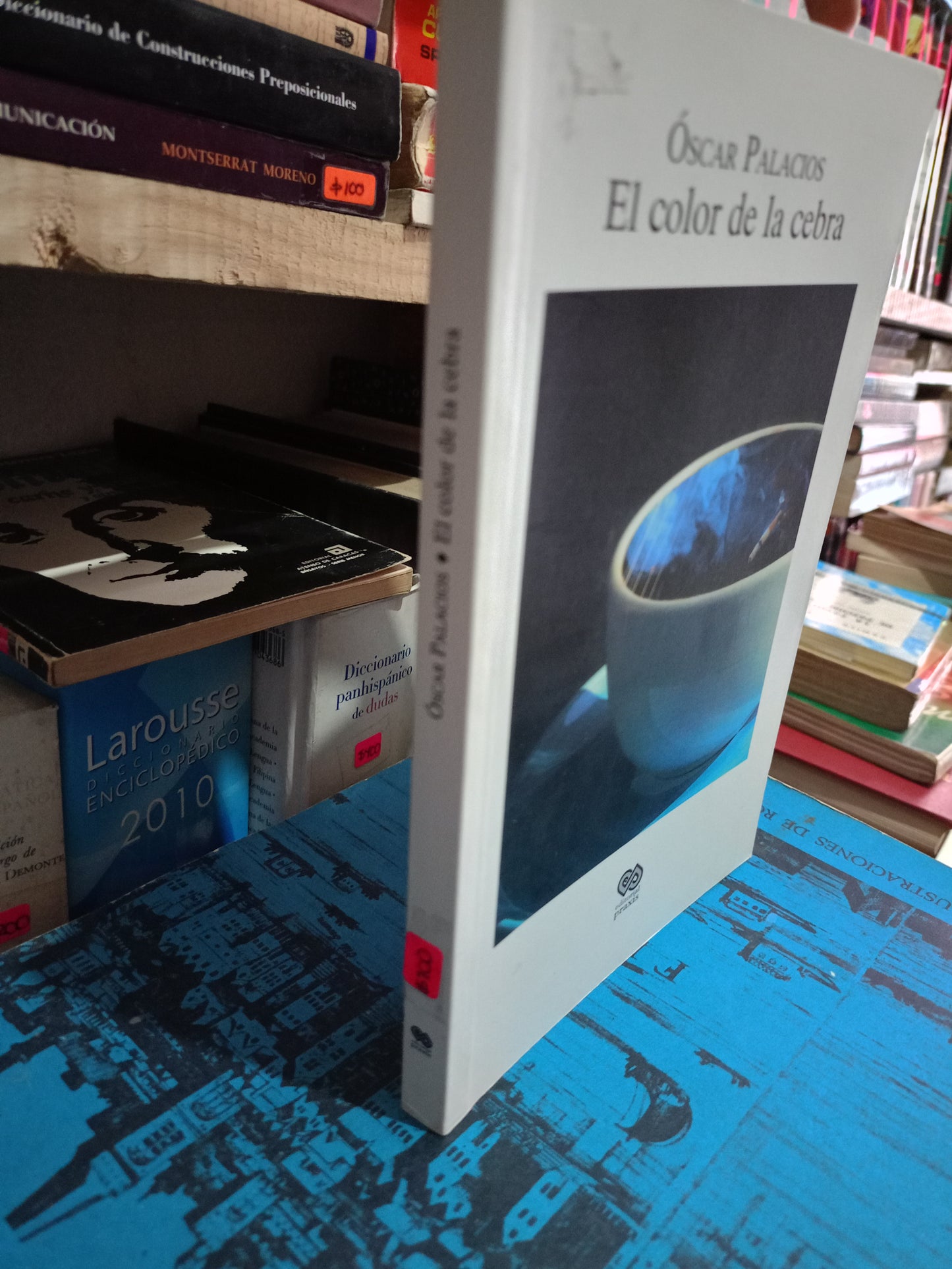 EL COLOR DE LA CEBRA POR OSCAR PALACIOS USADO NOVELA LITERARIO 305