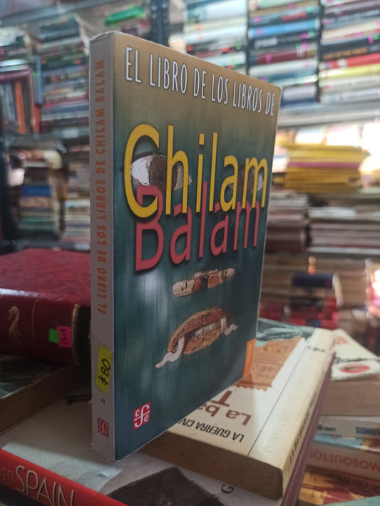 EL LIRBO DE LOS LIBROS DE CHILAM BALAM POR FONDOD E CULTURA ECONÓMICA USADO NOVELAS ALDAMA