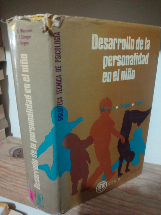 DESARROLLO DE LA PERSONALIDAD EN EL NIÑO POR P.H.MUSSEN Y OTROS  USADO PSICOLOGIA JUAREZ