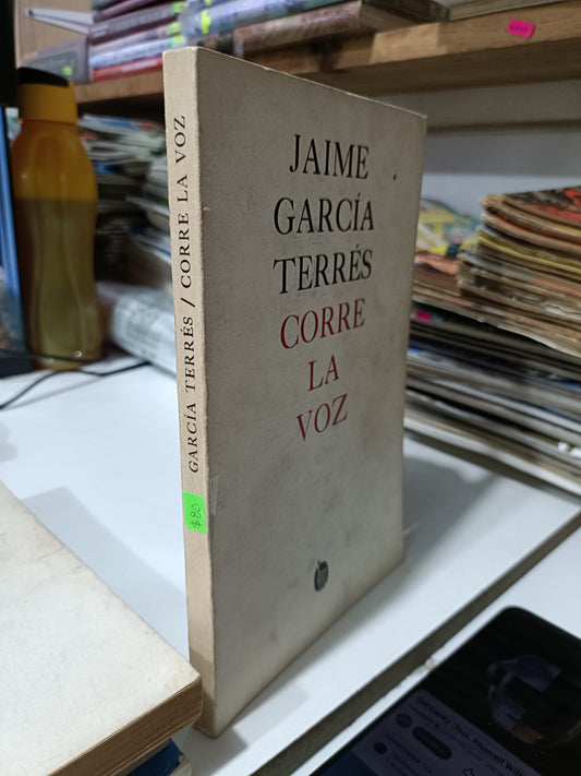 CORRE LA VOZ POR JAIME GARCIA TERRES USADOS POESIA JUAREZ
