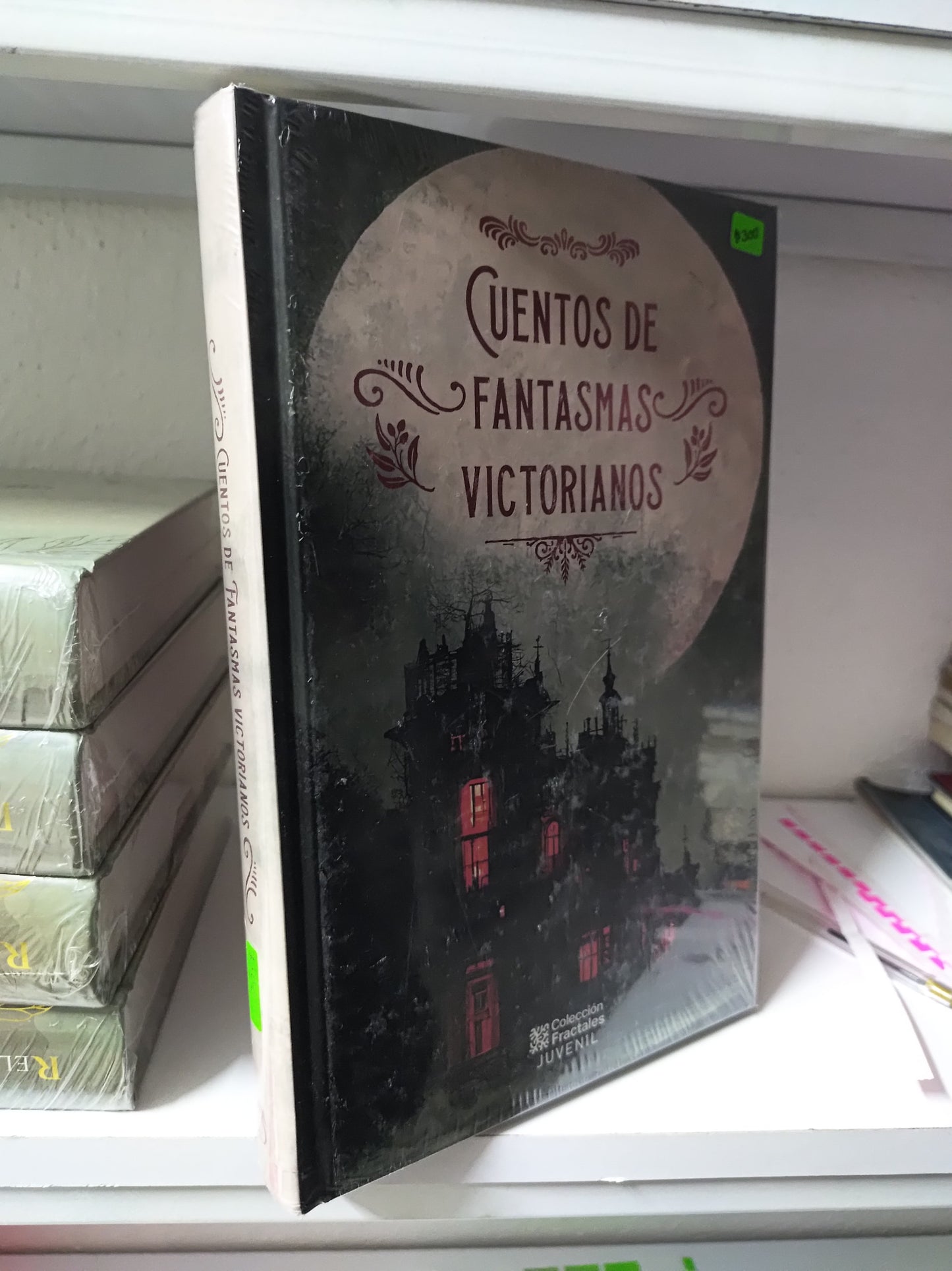 CUENTOS DE FANTASMAS VICTORIANOS POR EDITORIAL COLECCION FRACTALES NUEVOS JUAREZ 515