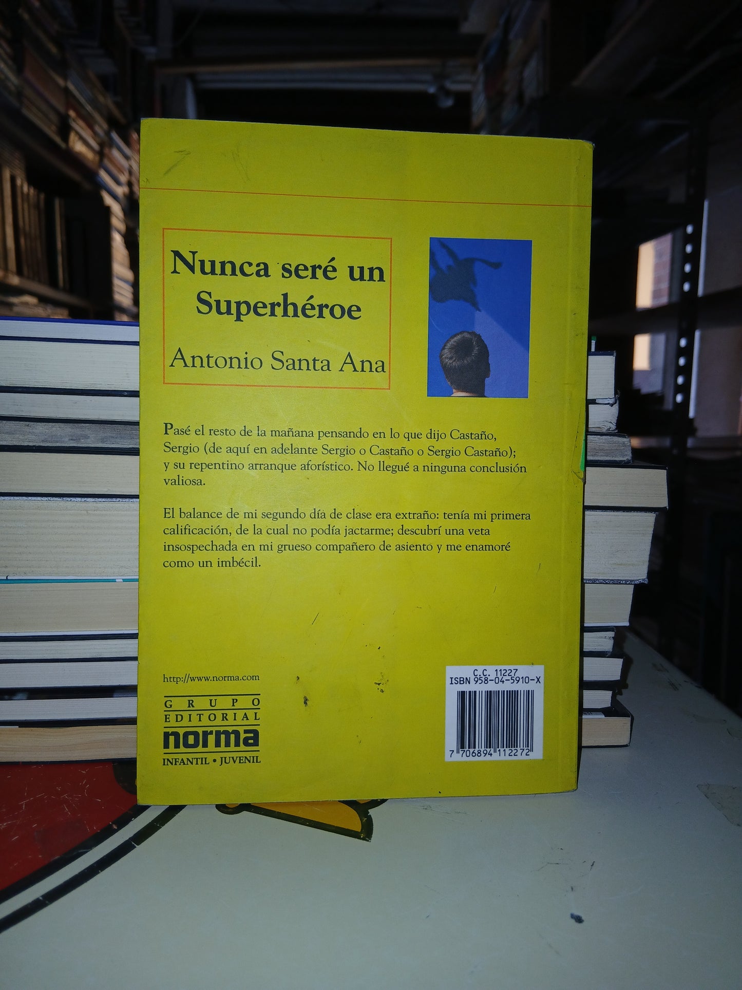 NUNCA SERÉ UN SUPERHÉROE POR ANTONIO SANTA ANA USADO NOVELA LITERARIO 207