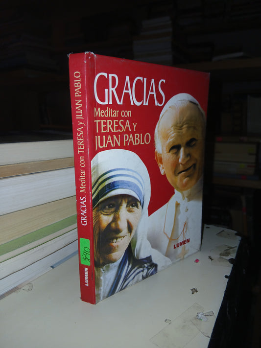 GRACIAS. MEDITAR CON TERESA Y JUAN PABLO USADO RELIGIÓN LITERARIO 207