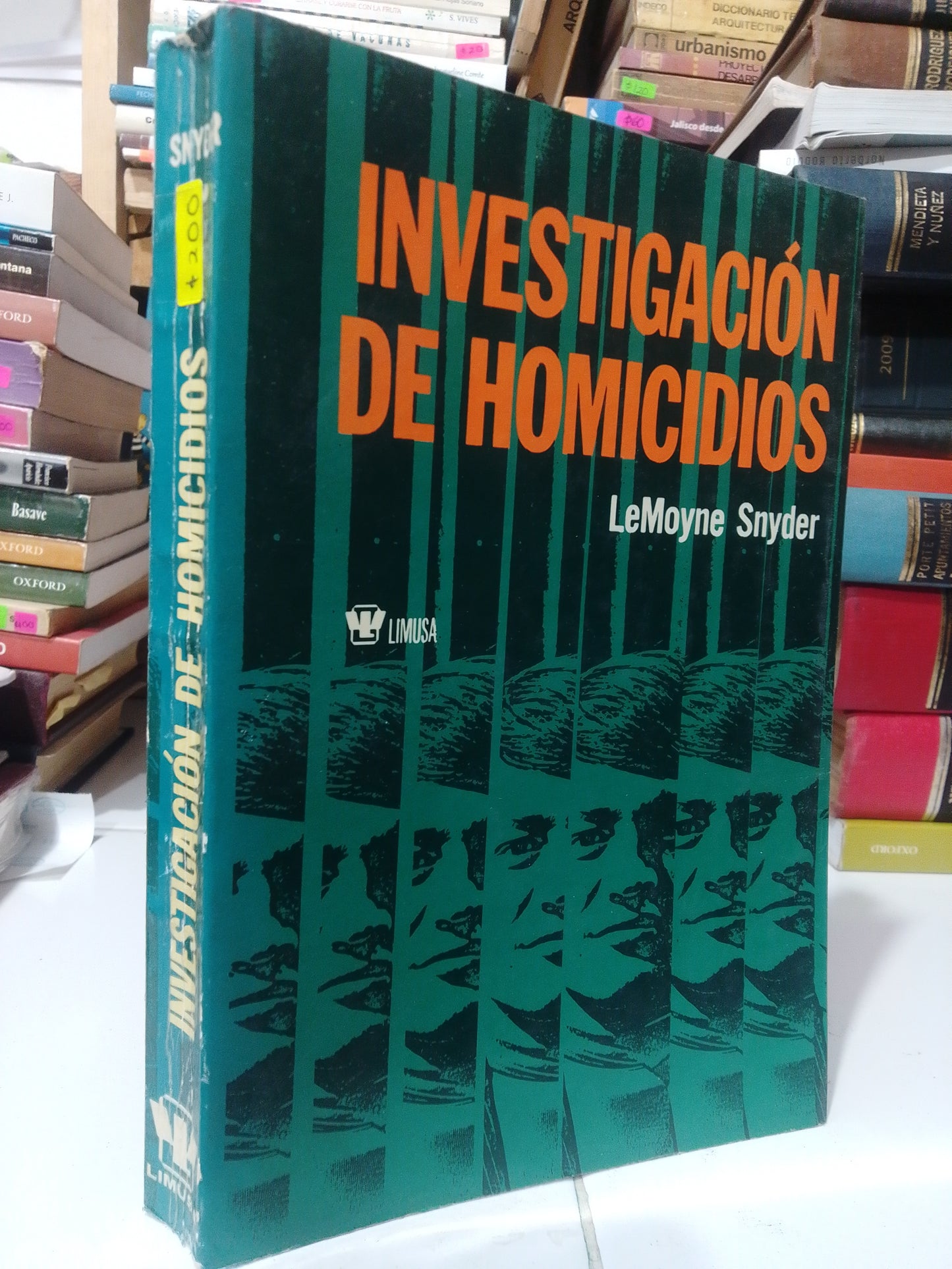 INVESTIGACION DE HOMICIDIOS POR LEMOYNE SNYDER USADO DERECHO JUAREZ