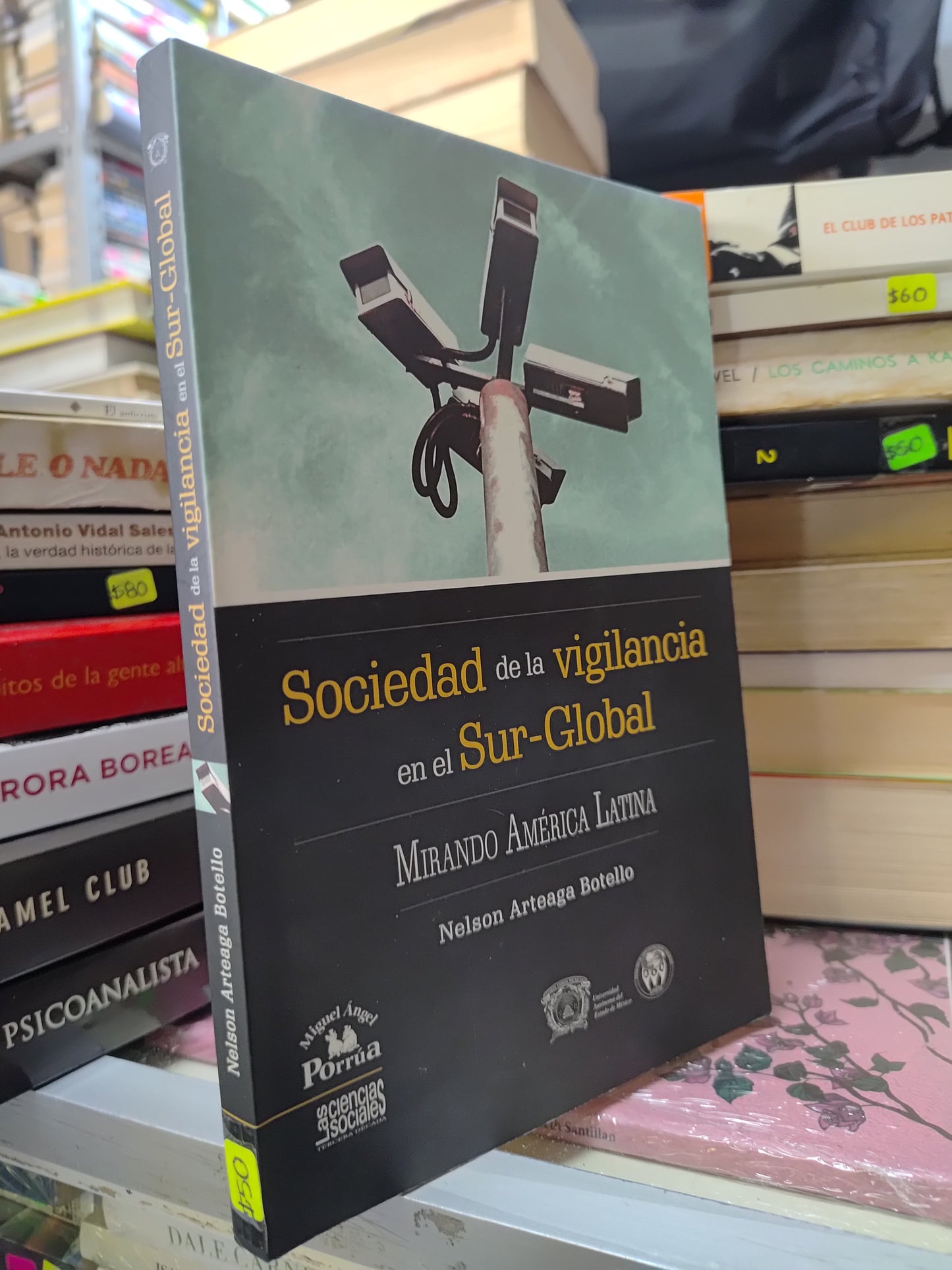 SOCIEDAD DE LA VIGILANCIA EN EL SUR GLOBAL POR MIRANDO AMERICA LATINA USADO SOCIOLOGIA JUAREZ 507