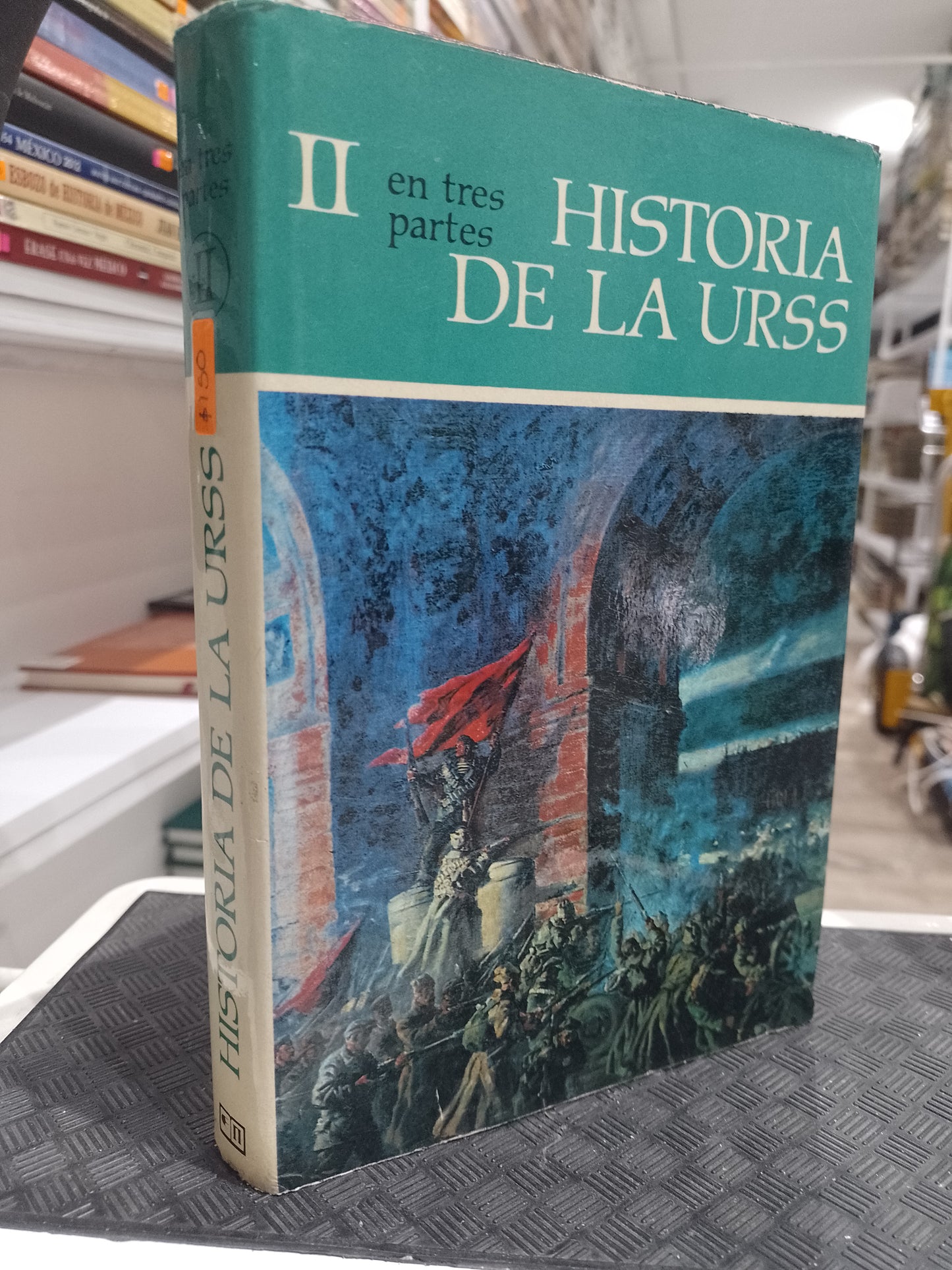 HISTORIAS DE LAS URSS EN TRES PARTES II USADO HISTORIA JUAREZ 515