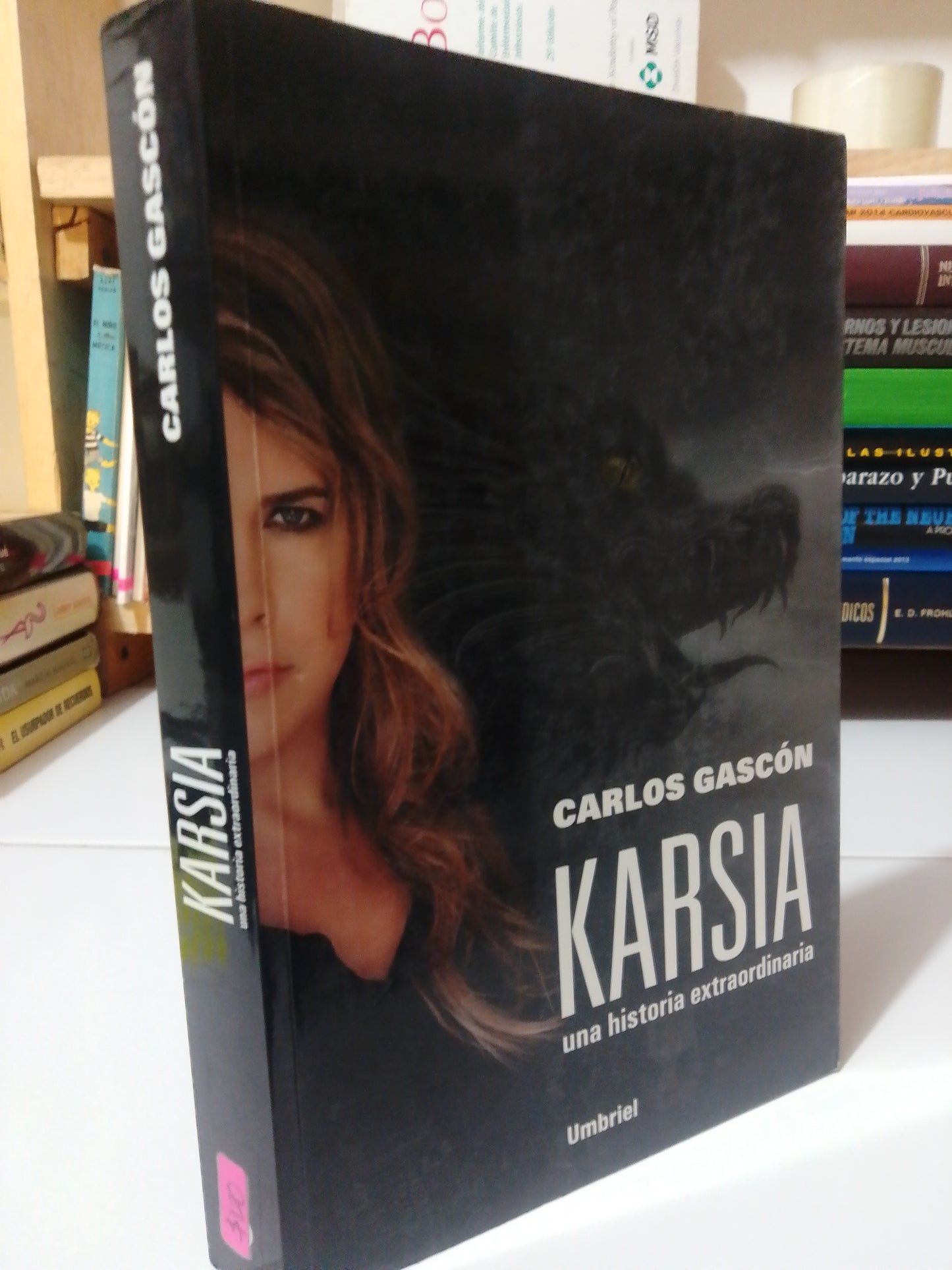 KARSIA UNA HISTORIA EXTRAORDINARIA POR CARLOS GASCON USADO NOVELA JUÁREZ