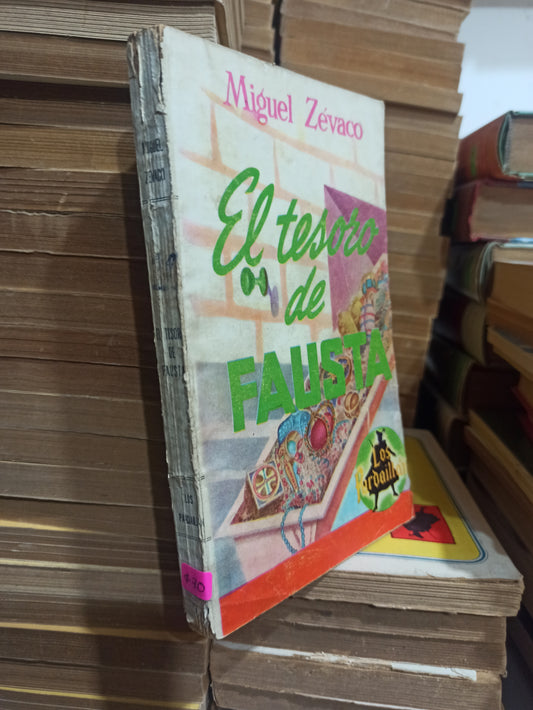 EL TESORO DE FAUSTA POR MIGUEL ZEVACO USADO NOVELAS JUÁREZ