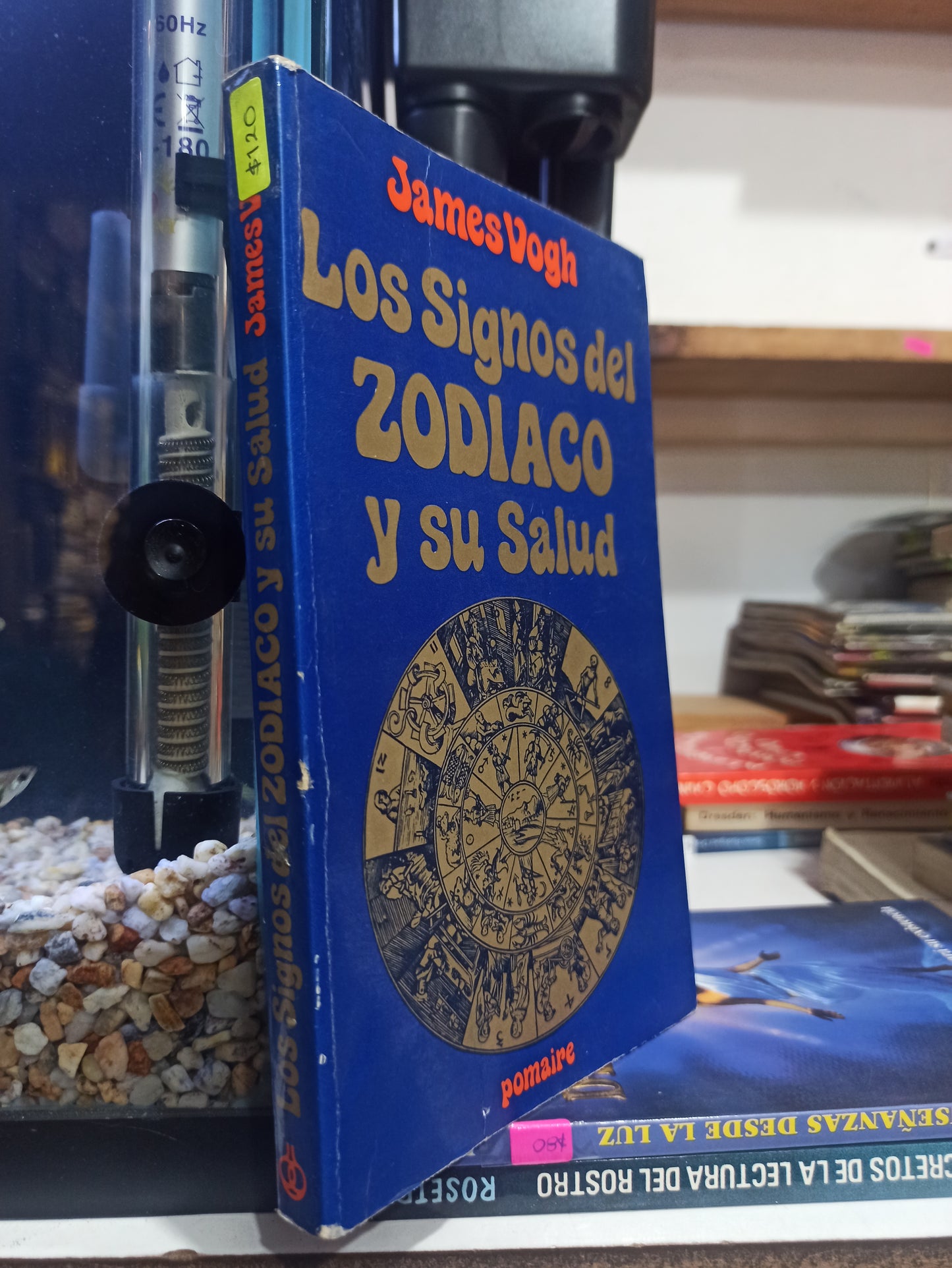 LOS SIGNOS DEL ZODIACO Y SU SALUD POR JAMES VOGH USADO ESOTERISMO JUÁREZ