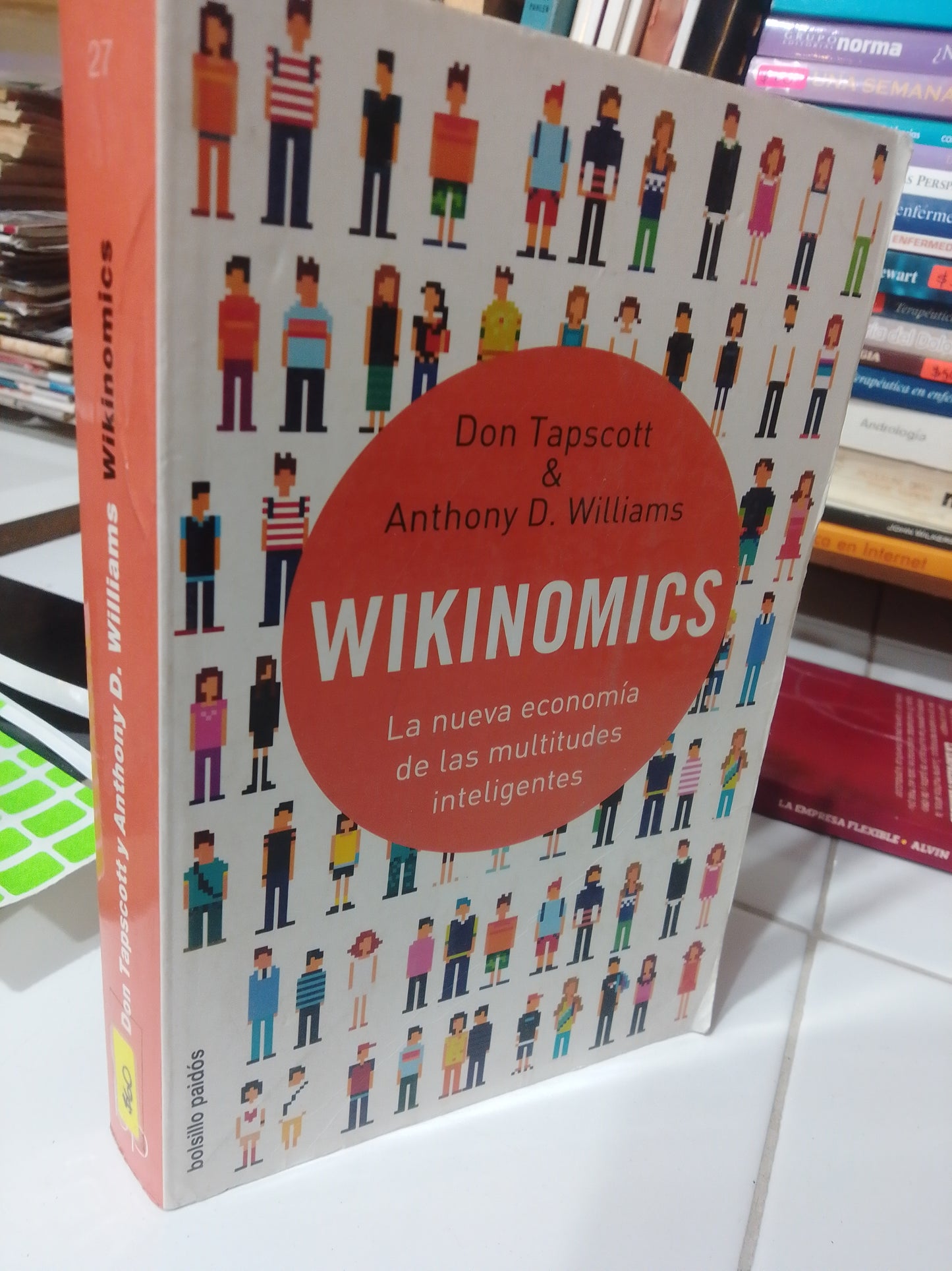 WIKINOMICS POR DON TAPSCOTT Y ANTHONY D. WILLIAMS USADO ADMINISTRACION JUAREZ