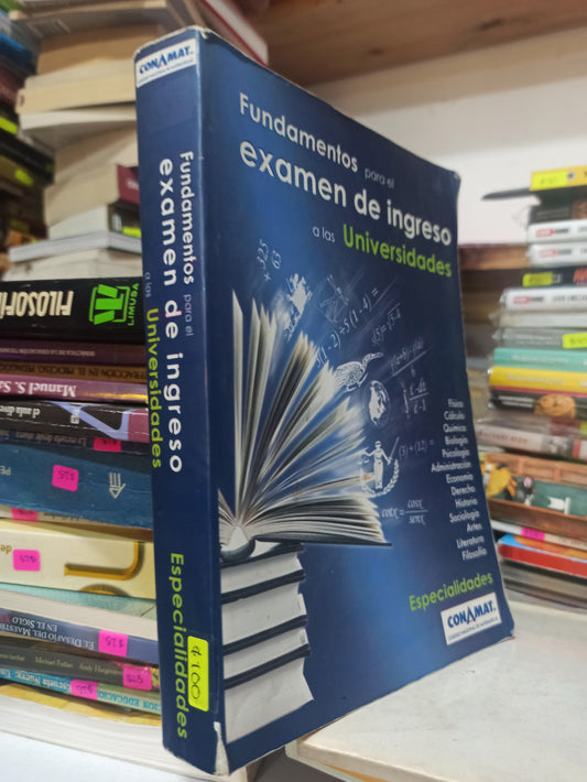 FUNDAMENTOS PARA EL INGRESO EXAMEN DE INGRESO A LAS UNIVERSIDADES POR CONAMAT USADO EDUCACIÓN JUÁREZ