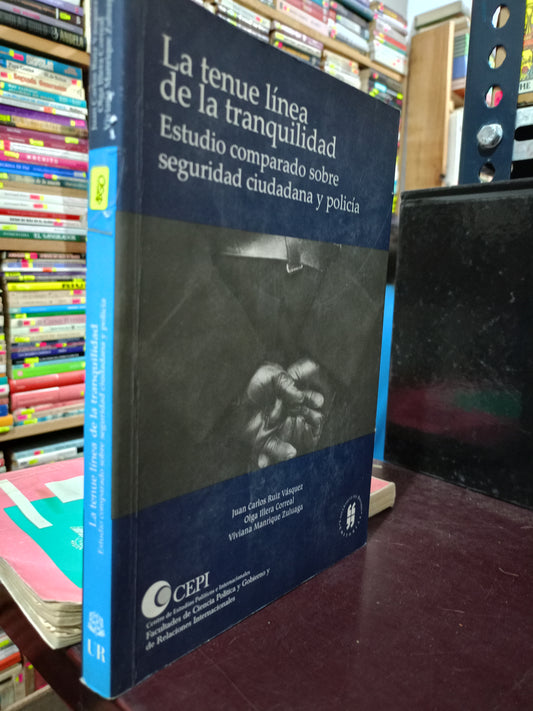LA TENUE LINEA DE LA TRANQUILIDAD POR OLGA ILLERA CORREAL USADO DERECHO LITERARIO 305