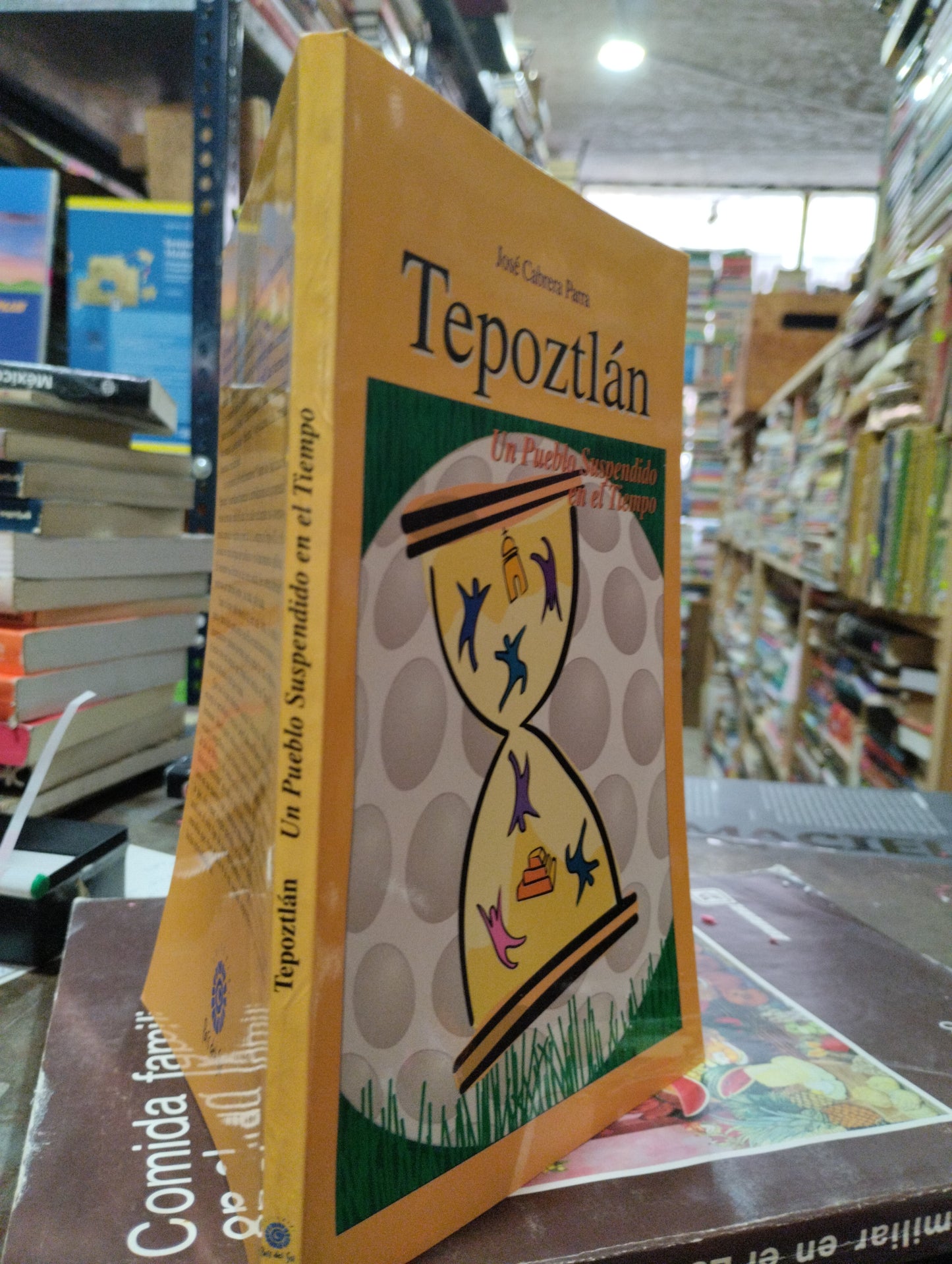 TEPOZTLAN UN PUEBLO SUSPENDIDO EN EL TIEMPO POR JOSE CABRERA PARRA USADO HISTORIA ALDAMA
