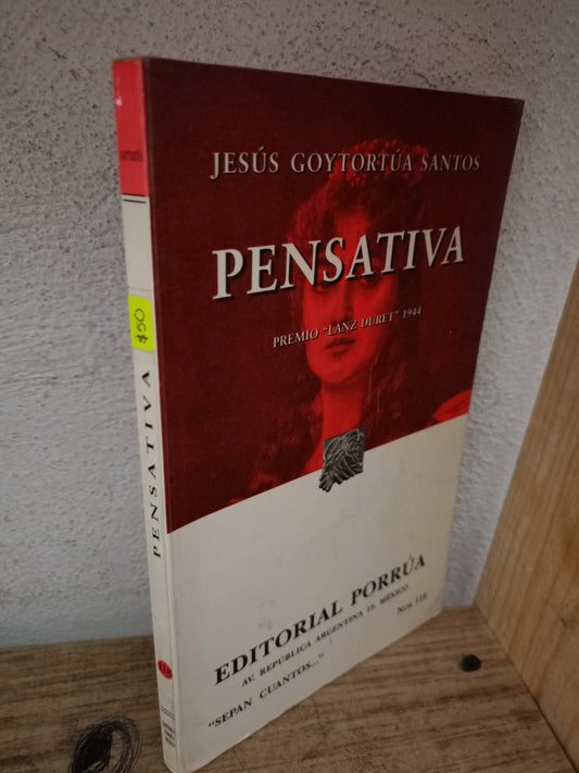 PENSATIVA POR JESÚS GOYTORTÚA SANTOS USADO NOVELA LITERARIA 305